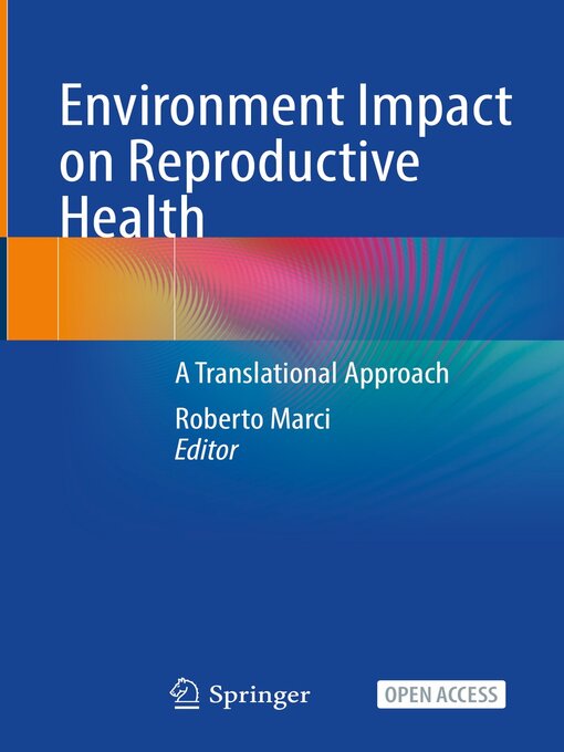 Title details for Environment Impact on Reproductive Health by Roberto Marci - Available